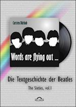 'Words are flying out': Die Textgeschichte der Beatles