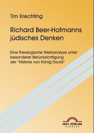 Richard Beer-Hofmanns judisches Denken