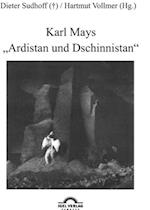 Karl Mays "Ardistan und Dschinnistan"