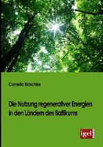 Die Nutzung regenerativer Energien in den Landern des Baltikums