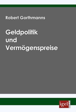 Geldpolitik und Vermogenspreise