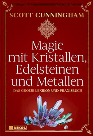 Magie mit Kristallen, Edelsteinen und Metallen