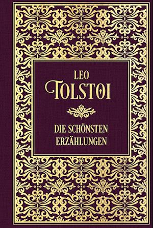 Tolstoi: Die schönsten Erzählungen