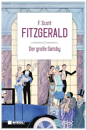 Der große Gatsby: Klassiker der Weltliteratur