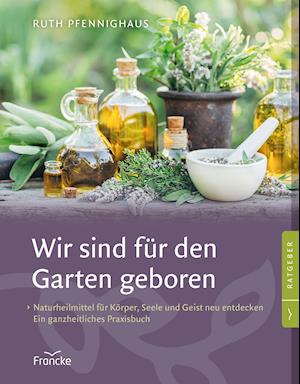 Wir sind für den Garten geboren