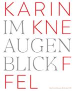 Karin Kneffel - Im Augenblick