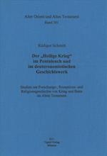 Der 'Heilige Krieg' Im Pentateuch Und Im Deuteronomistischen Geschichtswerk