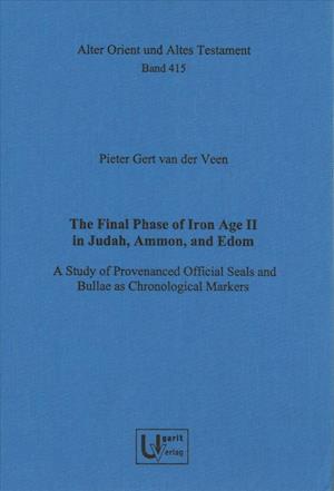 The Final Phase of Iron Age II in Judah, Ammon, and Edom