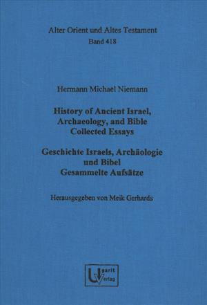 Hermann Michael Niemann - History of Ancient Israel, Archaeology, and Bible / Geschichte Israels, Archaologie Und Bibel