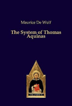 The System of Thomas Aquinas