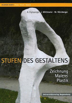 Eiglsperger, B: Stufen des Gestaltens