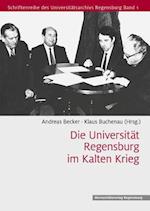 Die Universitat Regensburg Im Kalten Krieg