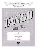 Tango for Two. 12 Tangos for Violin & Piano