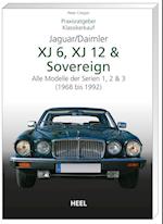 Praxisratgeber Klassikerkauf JaguarDaimler XJ6, XJ12 & Sovereign