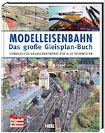 Modelleisenbahn - Das große Gleisplan-Buch