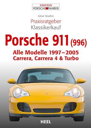 Praxisratgeber Klassikerkauf Porsche 911 (996)