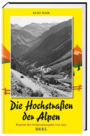 Die Hochstraßen der Alpen