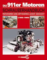 Das Porsche 911er Motoren Schrauberhandbuch - Reparieren und Optimieren leicht gemacht