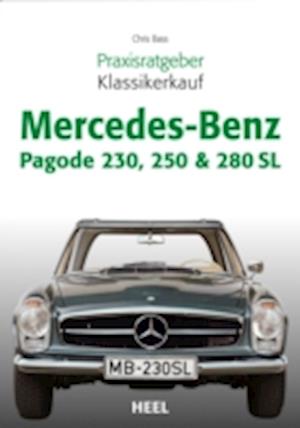 Praxisratgeber Klassikerkauf Mercedes-Benz Pagode 230, 250 & 280 SL