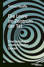 Die Leere im Zentrum der Tat