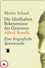 Die fabelhaften Bekenntnisse des Genossen Alfred Kurella