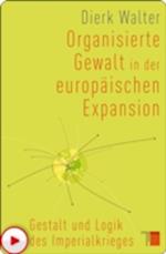 Organisierte Gewalt in der europäischen Expansion