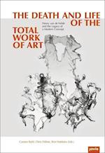 The Death and Life of the total work of art