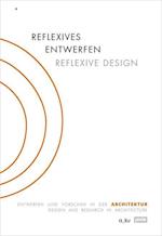 Reflexives Entwerfen / Reflexive Design