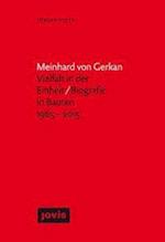 Meinhard von Gerkan - Vielfalt in der Einheit / Biografie in Bauten 1965-2015