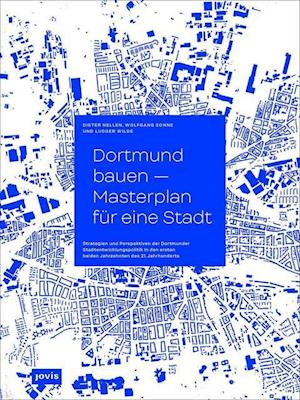 Dortmund bauen - Masterplan fur eine Stadt