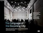 The Language of the Becoming City