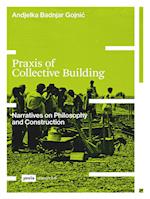 Praxis of Collective Building