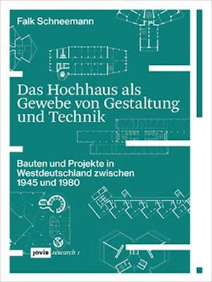 Das Hochhaus als Gewebe von Gestaltung und Technik