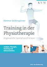 Training in der Physiotherapie - Angewandte Sportphysiotherapie