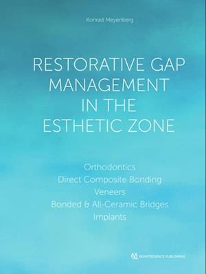 Restorative Gap Management in the Esthetic Zone