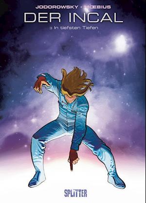 Der Incal 03. In tiefsten Tiefen