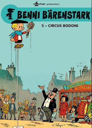 Benni Bärenstark 05. Circus Bodoni