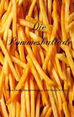 Die Pommesballade