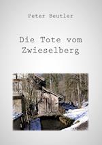 Die Tote vom Zwieselberg