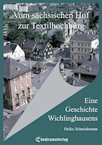 Vom sächsischen Hof zur Textilhochburg