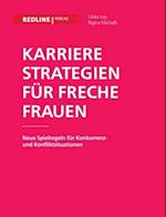 Karrierestrategien für freche Frauen