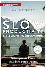 Slow Productivity - Effizienz ohne Überlastung