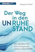 Der Weg in den (Un)ruhestand!