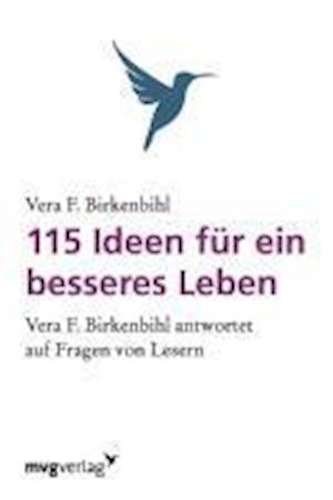 115 Ideen für ein besseres Leben