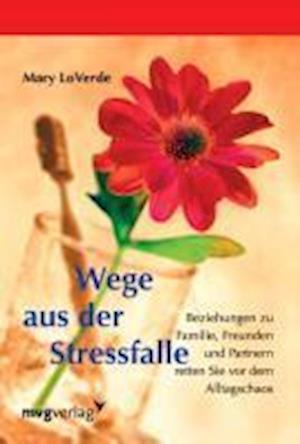 Wege aus der Stressfalle