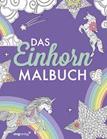 Das Einhorn-Malbuch: Ausmalbuch für Kinder und Erwachsene