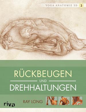 Yoga-Anatomie 3D. Rückbeugen und Drehhaltungen