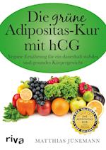 Die grüne Adipositas-Kur mit hCG
