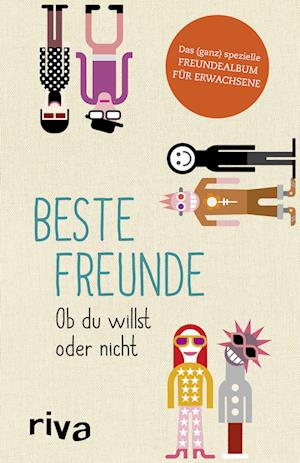 Beste Freunde - Ob du willst oder nicht