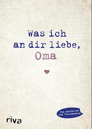 Was ich an dir liebe, Oma